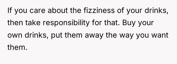 If you care about the fizziness of your drinks, then...