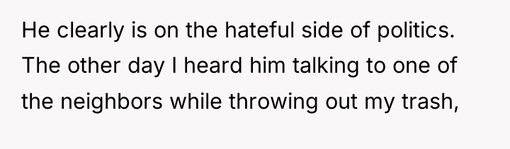 He clearly is on the hateful side of politics. The...