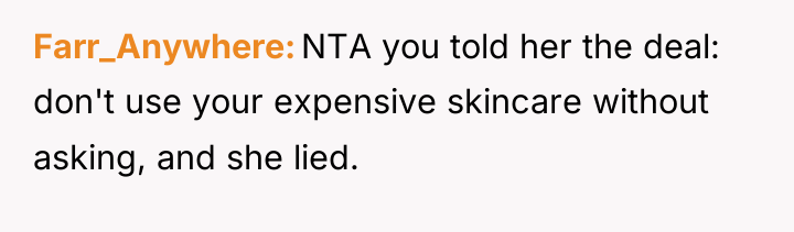 Farr_Anywhere NTA you told her the deal: don't use your...