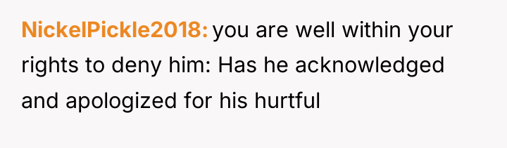 NickelPickle2018 you are well within your rights to deny him:...