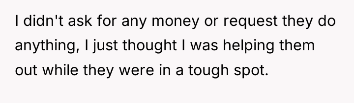 I didn't ask for any money or request they do...