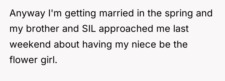 Anyway I'm getting married in the spring and my brother...