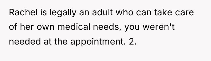 Rachel is legally an adult who can take care of...