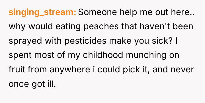 singing_stream Someone help me out here.. why would eating peaches...