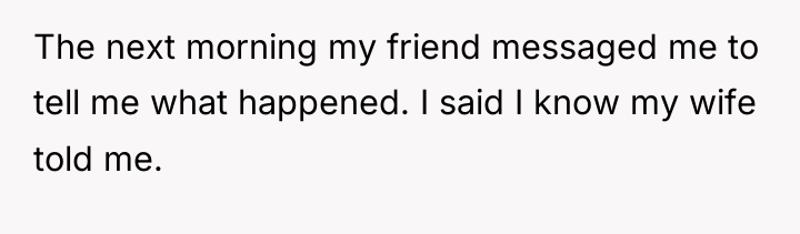 The next morning my friend messaged me to tell me...