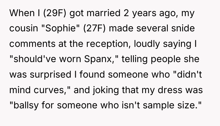 When I (29F) got married 2 years ago, my cousin...