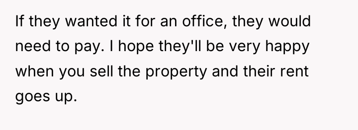 If they wanted it for an office, they would need...