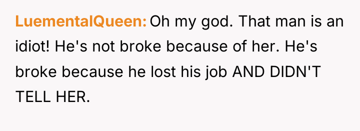 LuementalQueen Oh my god. That man is an idiot! He's...
