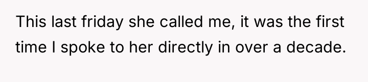 This last friday she called me, it was the first...