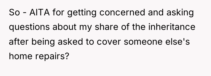 So - AITA for getting concerned and asking questions about...