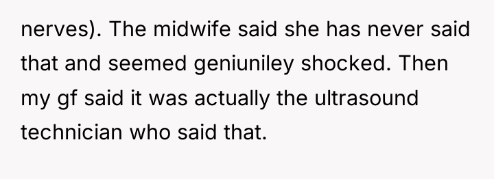 nerves). The midwife said she has never said that and...