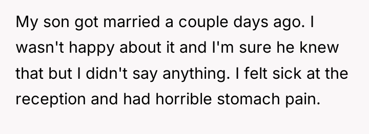 My son got married a couple days ago. I wasn't...