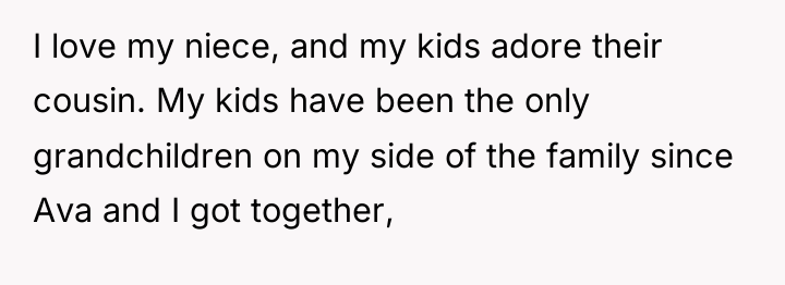 I love my niece, and my kids adore their cousin....