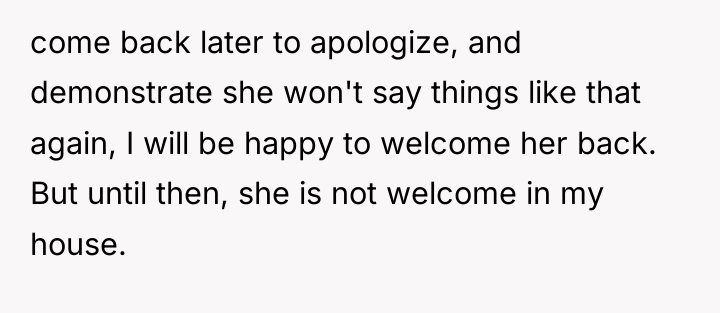come back later to apologize, and demonstrate she won't say...
