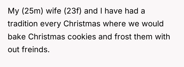 My (25m) wife (23f) and I have had a tradition...