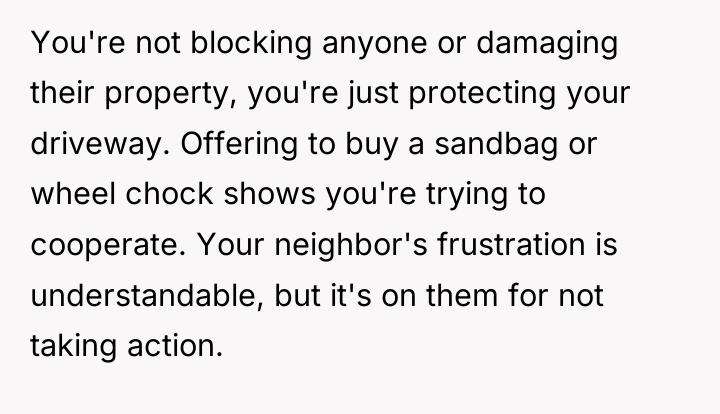 You're not blocking anyone or damaging their property, you're just...