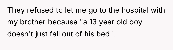 They refused to let me go to the hospital with...
