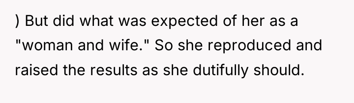 ) But did what was expected of her as a...