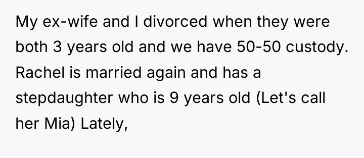 My ex-wife and I divorced when they were both 3...