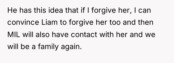 He has this idea that if I forgive her, I...