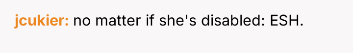 jcukier no matter if she's disabled: ESH.