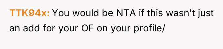 TTK94x You would be NTA if this wasn't just an...