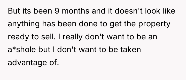 But its been 9 months and it doesn't look like...
