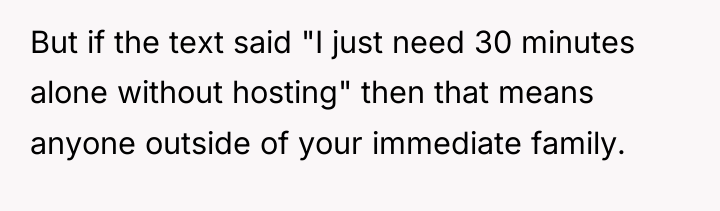 But if the text said "I just need 30 minutes...