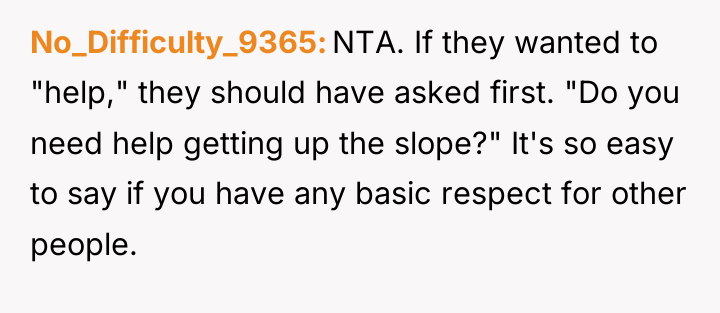 No_Difficulty_9365 NTA. If they wanted to "help," they should have...