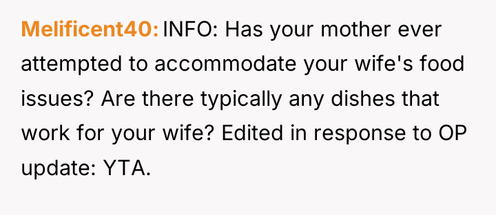 Melificent40 INFO: Has your mother ever attempted to accommodate your...