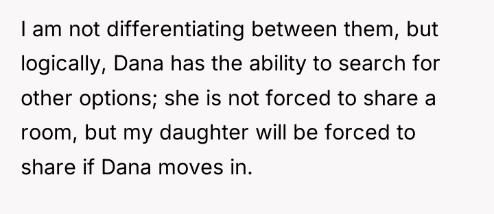 I am not differentiating between them, but logically, Dana has...