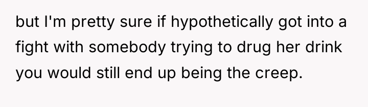 but I'm pretty sure if hypothetically got into a fight...