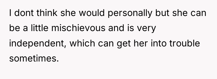 I dont think she would personally but she can be...