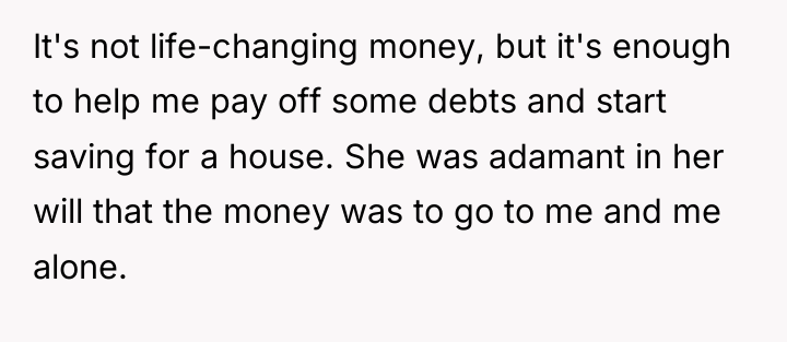 It's not life-changing money, but it's enough to help me...