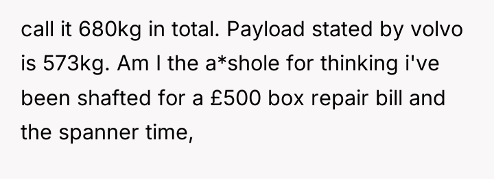 call it 680kg in total. Payload stated by volvo is...