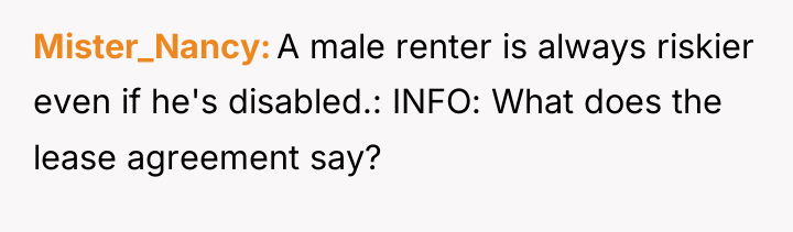 Mister_Nancy A male renter is always riskier even if he's...