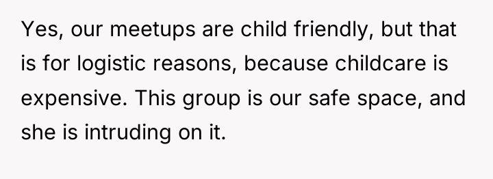 Yes, our meetups are child friendly, but that is for...