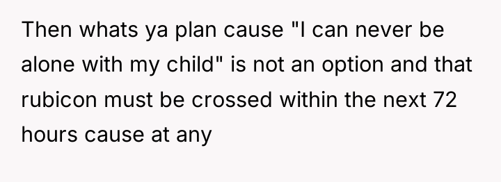 Then whats ya plan cause "I can never be alone...