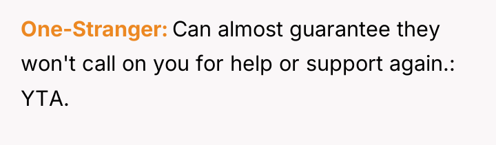 One-Stranger Can almost guarantee they won't call on you for...