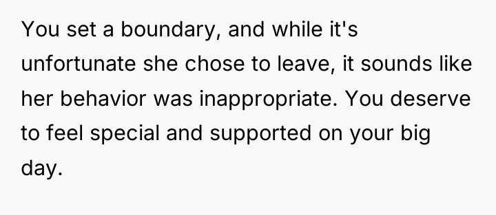 You set a boundary, and while it's unfortunate she chose...