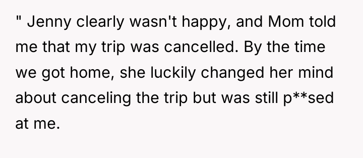 " Jenny clearly wasn't happy, and Mom told me that...