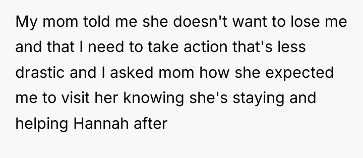 My mom told me she doesn't want to lose me...