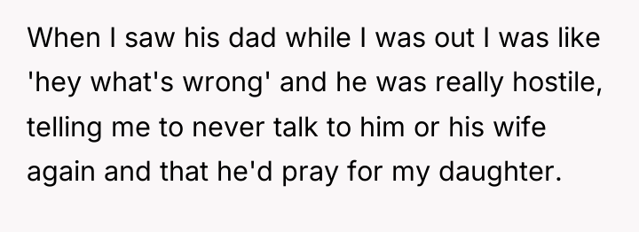 When I saw his dad while I was out I...