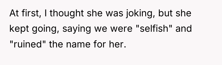 At first, I thought she was joking, but she kept...
