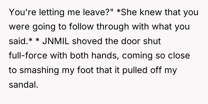 You're letting me leave?" *She knew that you were going...