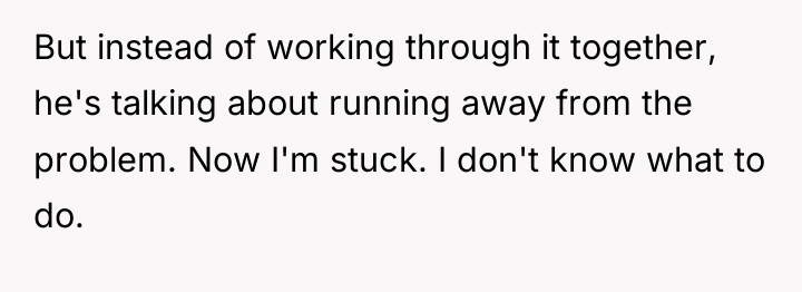 But instead of working through it together, he's talking about...