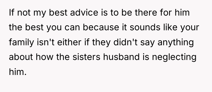 If not my best advice is to be there for...