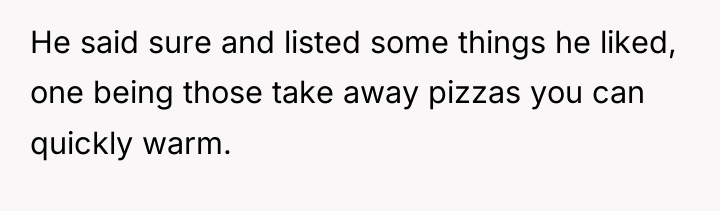 He said sure and listed some things he liked, one...
