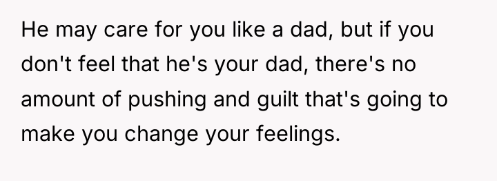 He may care for you like a dad, but if...