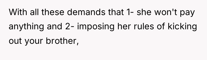 With all these demands that 1- she won't pay anything...